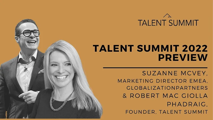 Talent Summit 2022 Preview with Globalization Part...