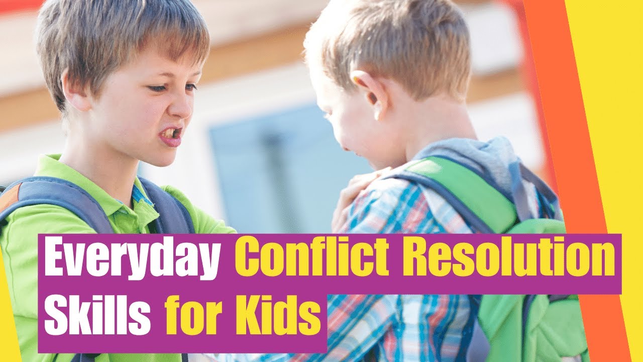 Everyday Conflict Resolution Skills for Kids | Learn simple strategies to resolve conflicts