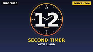 Timer: 12 seconds with Alarm, Built for Deep Work