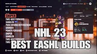 NHL 23 BEST EASHL BUILDS! 🔥🏒