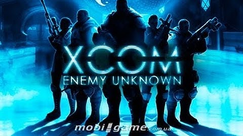 XCOM®: Enemy Unknown game for Android