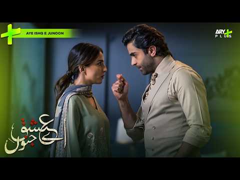 Ye Baat Yahin Khatam Kardo😡😖 | Watch 'Aye Ishq E Junoon' and more on ARY PLUS 💚