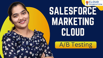 AB Testing in SFMC | SFMC Online Tutorial | SFMC Online Course | SFMC Training | CloudFoundation