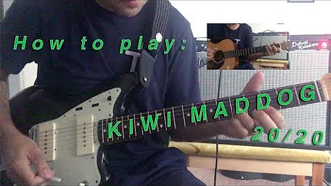 How to play Kiwi Maddog 20/20 - Elliott Smith