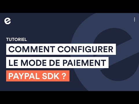 Comment configurer le mode de paiement PayPal SDK l Tutoriels E-monsite