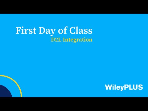 First Day of Class w/WileyPLUS (D2L Integration)