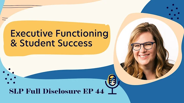 Executive Functioning and Student Success - Tera S...