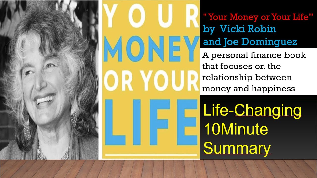 Your Money or Your Life by Vicki Robin and Joe Dominguez(Life-Changing
