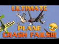 Ultimate Plane Crash Fails!!!