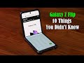 Samsung Galaxy Z Flip - 10 Things You Didn't Know