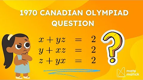 Solving a Classic 1970 Canadian Math Olympiad Problem | Detailed Solution #matholympiad