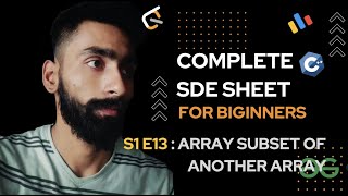 Array subset of another arrray | SDE Sheet for beginner | CodePanditt  | Vinayak