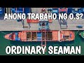 Kwentong Seaman Anong trabaho ng OS, Ordinary Seaman sa BARKO?