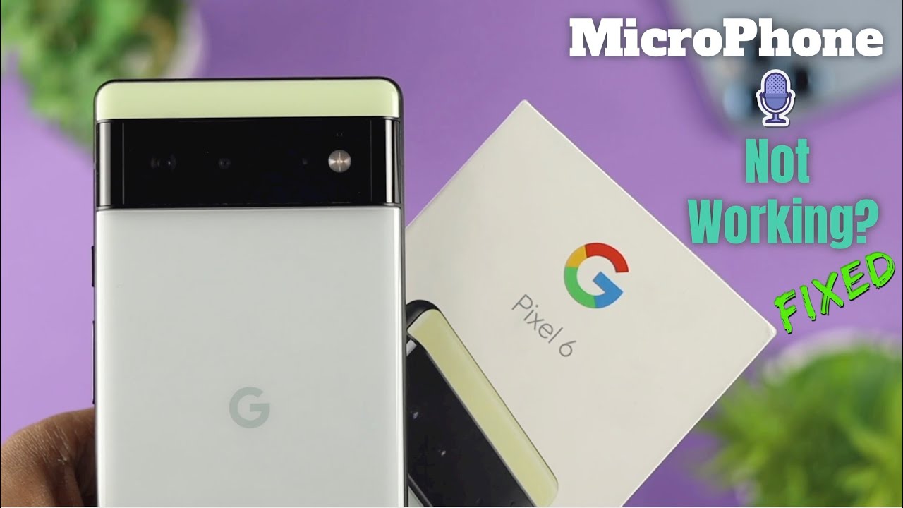 Pixel 6 Pro 6 Fix Microphone Not Working YouTube pixel-6-pro-6-fix-microphone-not-working-youtube