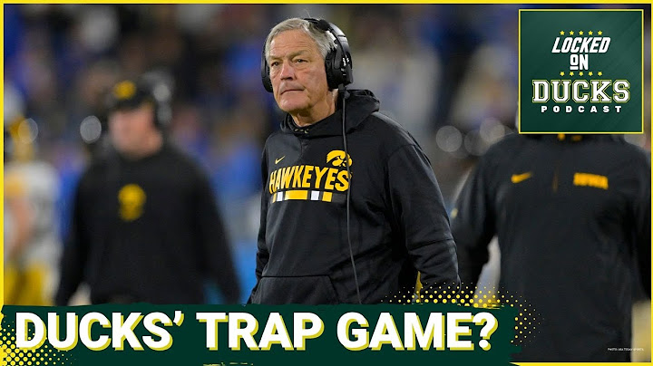 TRAP GAME? Oregon @ Iowa will NOT be easy for Dan Lanning's Ducks. Good news for Dante Moore at QB