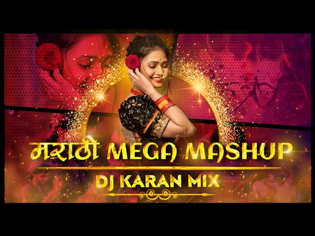 Marathi Trending Mashup 2023 - DJ Karan Mix | Trending Marathi Dj Song | नऊवारी पाहिजे  | Jhumka Dj class=