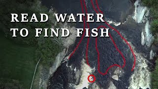 Fishing Master Class: How to Read the Water and FIND the Fish!