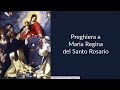 Preghiera a Maria Regina del Santo Rosario
