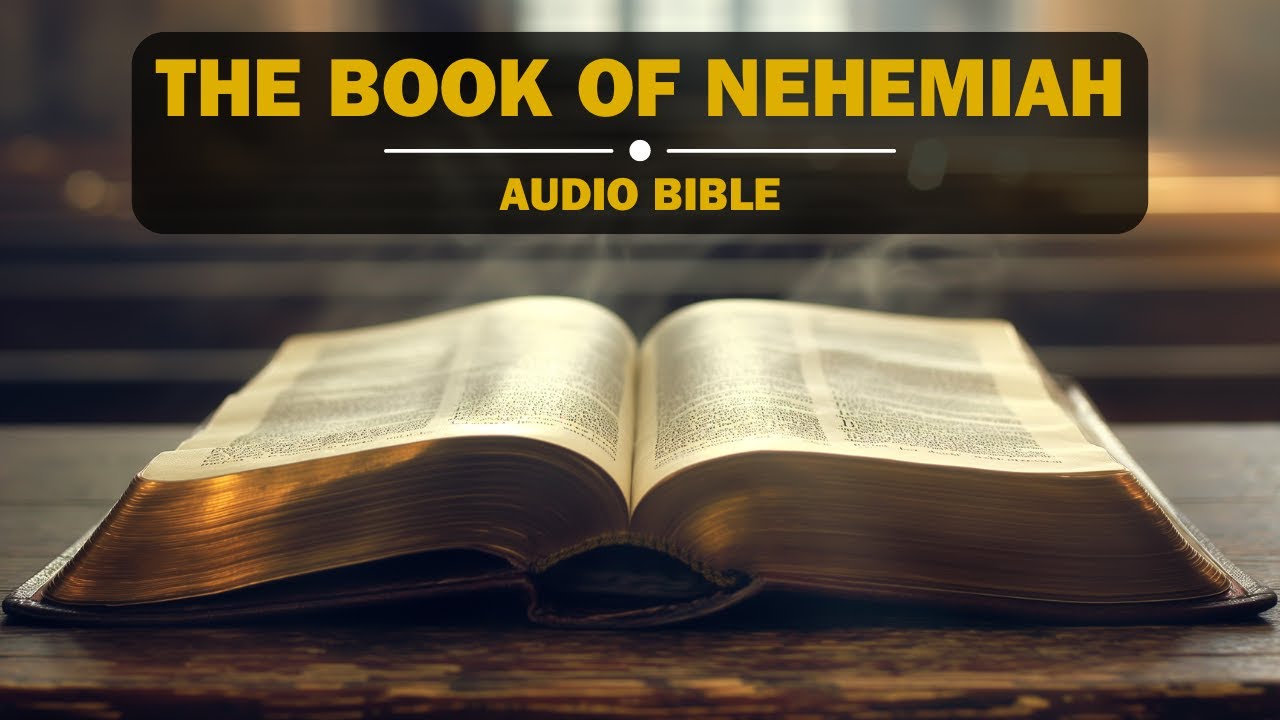 Audio Bible | The Book of Nehemiah (NIV) | New International Version | Full-Length Narration