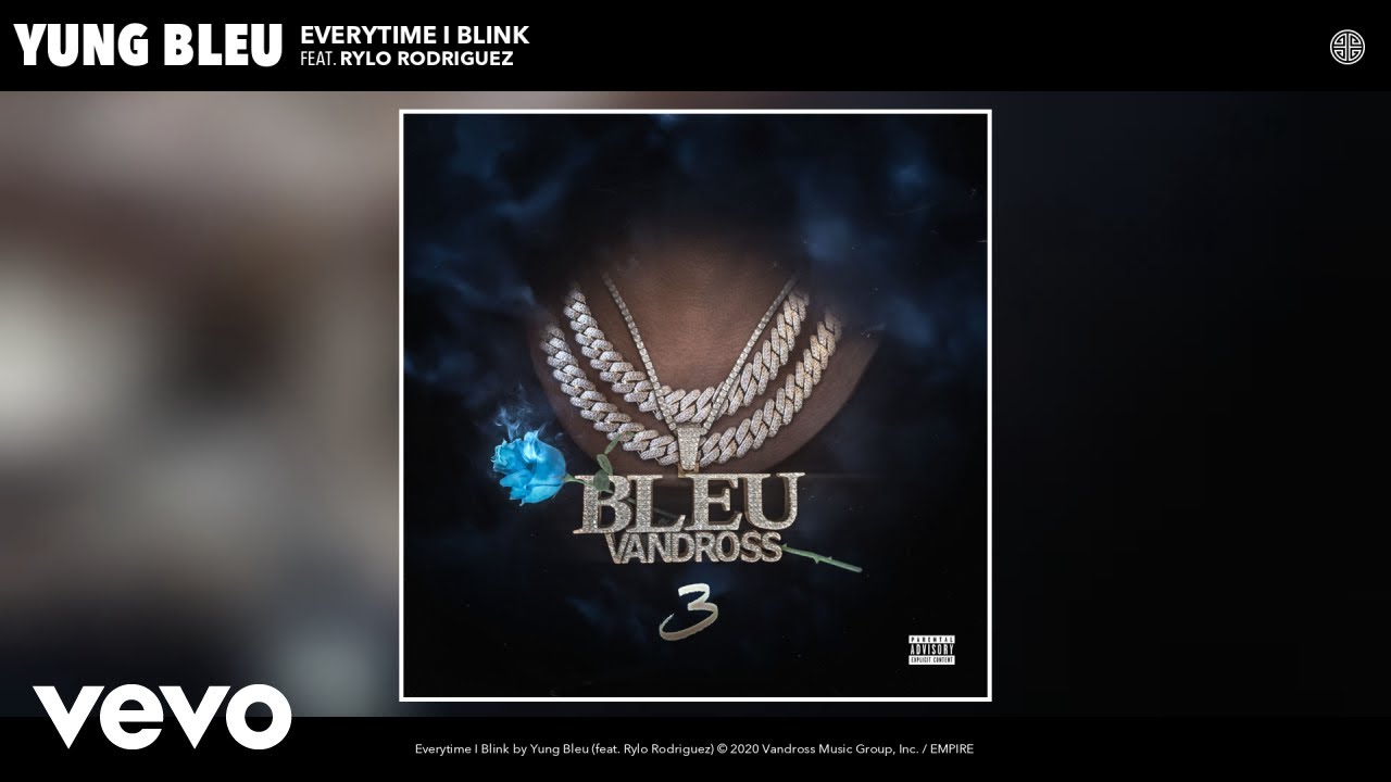 Everytime I Blink Yung Bleu Feat Rylo Rodriguez Shazam Yung bleu (lyrics)the isabela show / isabela legendas. shazam