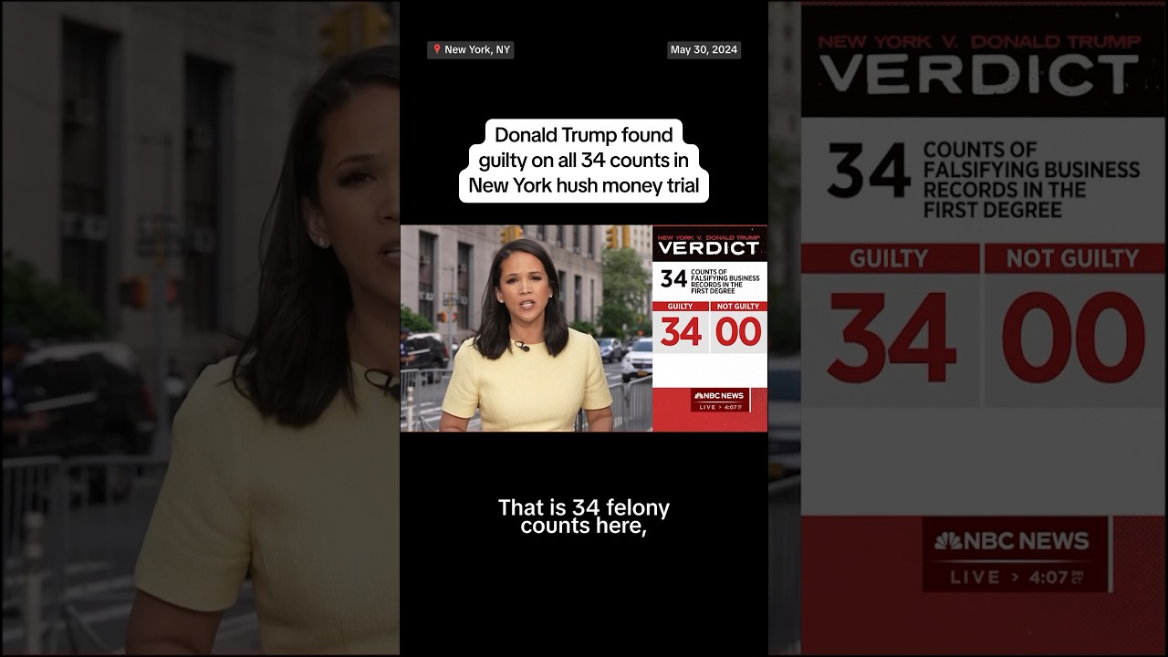 Trump hush money trial verdict: Guilty on all 34 counts Trump hush money trial verdict: Guilty on all 34 counts