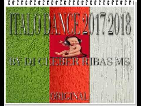 italo dance 2017 2018 dj cleber ribas ms original