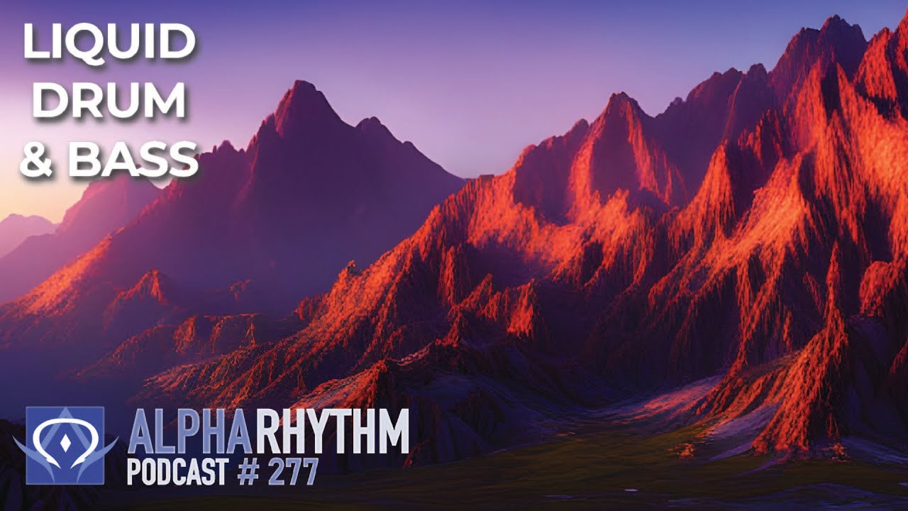 ⁣Alpha Rhythm Drum & Bass Podcast LIVE (Episode 277)