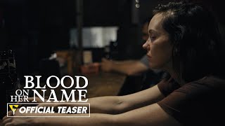 Blood On Her Name Teaser