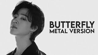 BTS - Butterfly | METAL VERSION [NOT AI]