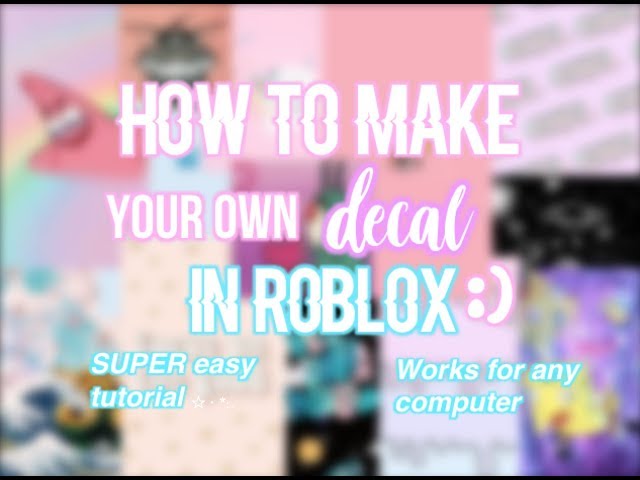🎓 How To EASILY Make ROBLOX DECALS For FREE (2022), Tutorial