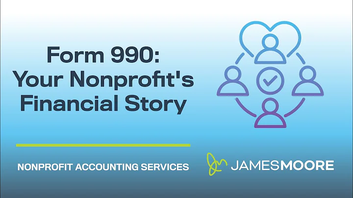James Moore & Co.: Form 990: Your Nonprofit's Financial Story
