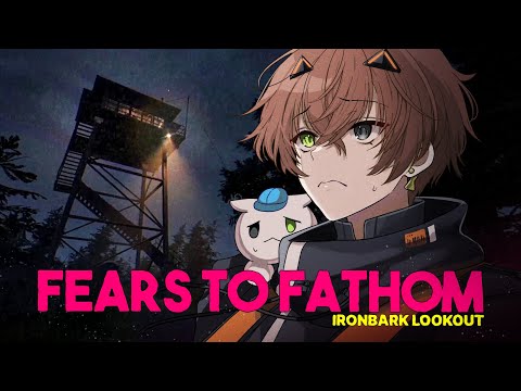 BACK FOR ANOTHER SCARY GAME【FEARS TO FATHOM: IRONBARK LOOKOUT】 【NIJISANJI EN 