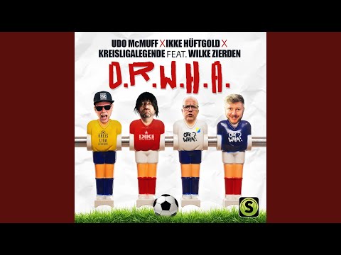 Udo Mc Muff, Kreisligalegende & Ikke Hüftgold - O.R.W.H.A. (feat. Wilke Zierden)