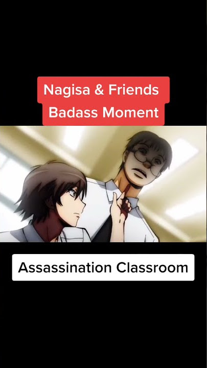 Assassination Classroom Nagisa and Friends Badass moment | Ansatsu Kyoushitsu