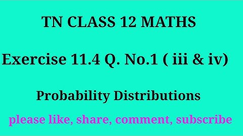 Tn 12 maths | exercise 11.4| q. no.1|chapter 11| probability Distribution | gmrrao maths |