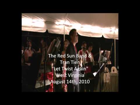 Tran Tien "Let Twist Again" & The Red Sun Band @ W...
