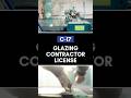 Jobs You Can Do With a C-17 License! Glazing Contractor License in California
