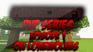 Minecraft - PvP Series on Lonewolves 'Making a Home'