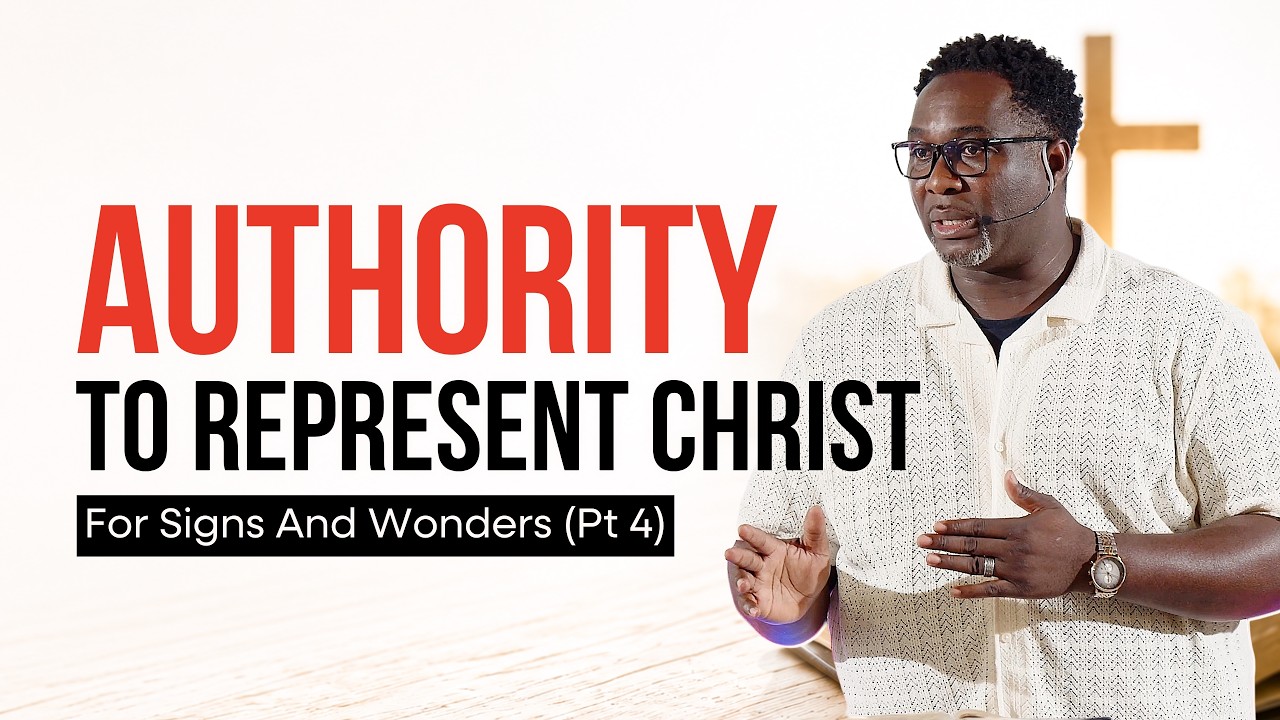 Authority To Represent Christ (For Signs and Wonders – Pt 4) | Pastor King James