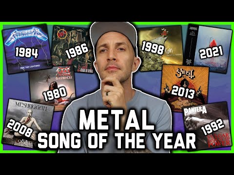 The BEST METAL SONG of every single year.