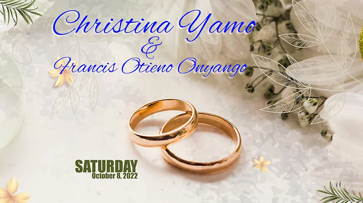 CHRISTINA YAMO WEDS FRANCIS OTIENO ONYANGO