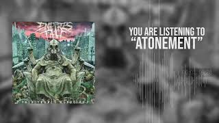 Empires Fall - Atonement