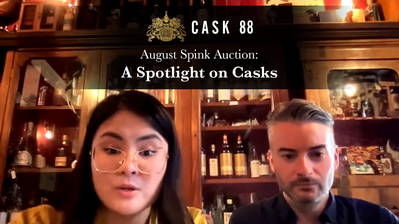 Cask 88 x Spink August Whisky Auction Webinar | Featuring Daniel Lam, Monica Cui & Mark Noble
