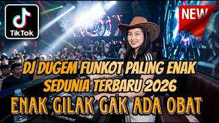  Dj Funkot 2026  Bass  Dugem Discotik Paling Kencang Remix Viral Auto Goyang