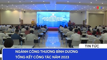 Ngành Công thương Bình Dương tổng kết công tác năm 2023