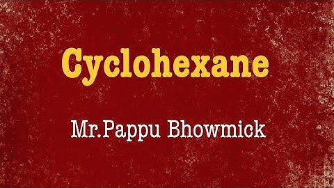 Cyclohexane,Substitution & Elimination reaction,Part:06,Mr.Pappu Bhowmick
