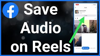 How To Save Audio On Facebook Reels