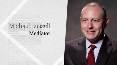 Meet Michael Russell Mediator