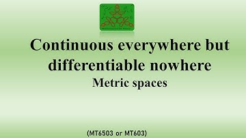 continuous everywhere but differentiable nowhere | Analysis | BSc Mathematics