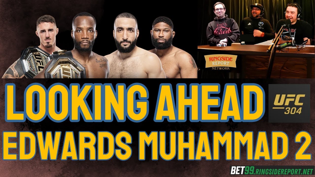 Edwards Ufc On Espn 20 Looking Ahead To UFC 304: The Fallout From